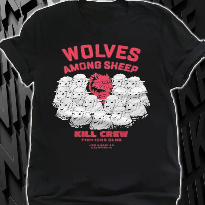 Wolves Among Sheep Kill Crew T-shirt t-shirt