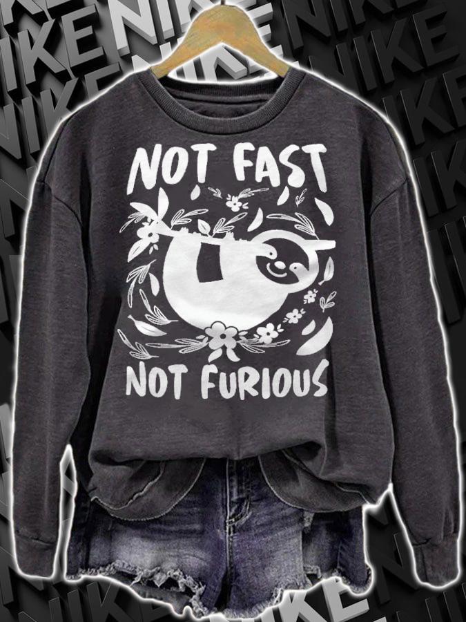 Sloth lover not fast not furious T-shirt t-shirt sweatshirt