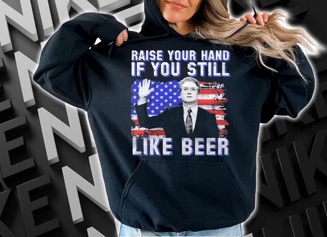 Kavanaugh Still Like Beer American Flag Shirt t-shirt