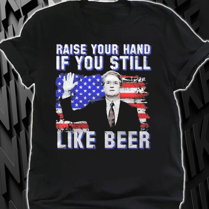 Kavanaugh Still Like Beer American Flag Shirt t-shirt