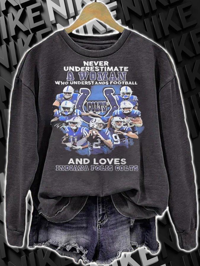 Never Underestimate A Woman Who Understands Football And Loves Indiana Polis Colts Shirt t-shirt sweatshirt