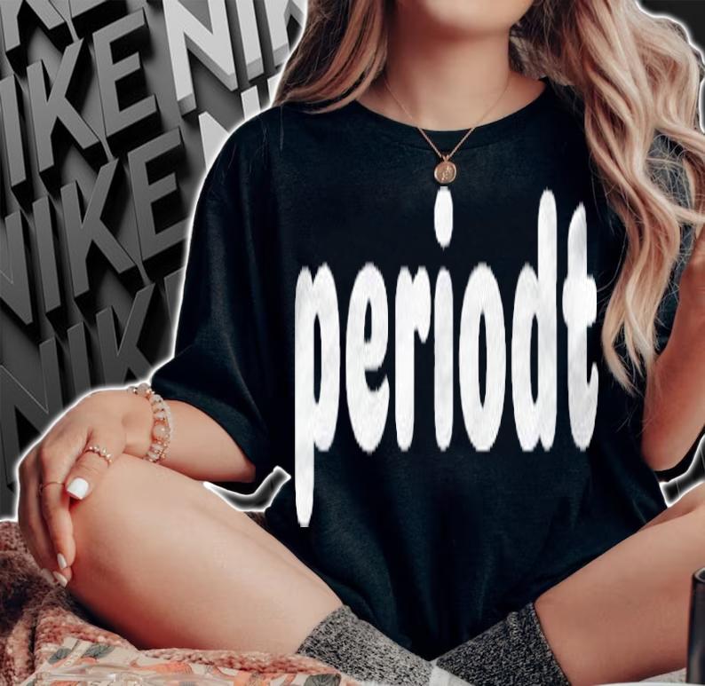 Periodt White Text Slang Word Shirt t-shirt