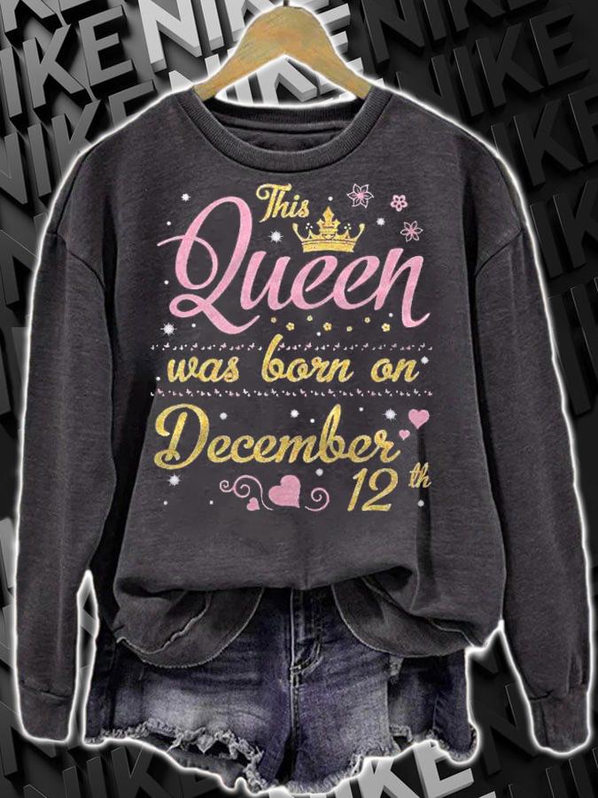 This Queen Was Born On December 12Th Happy Birthday To Me Shirt t-shirt sweatshirt