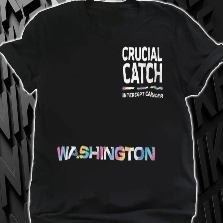 Washington football team crucial catch intercept cancer T-shirt t-shirt shirt
