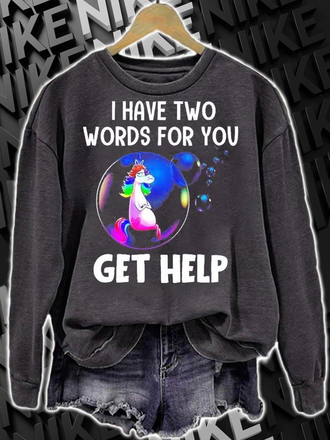 I Have Two Words For You Get Help T-Shirt t-shirt