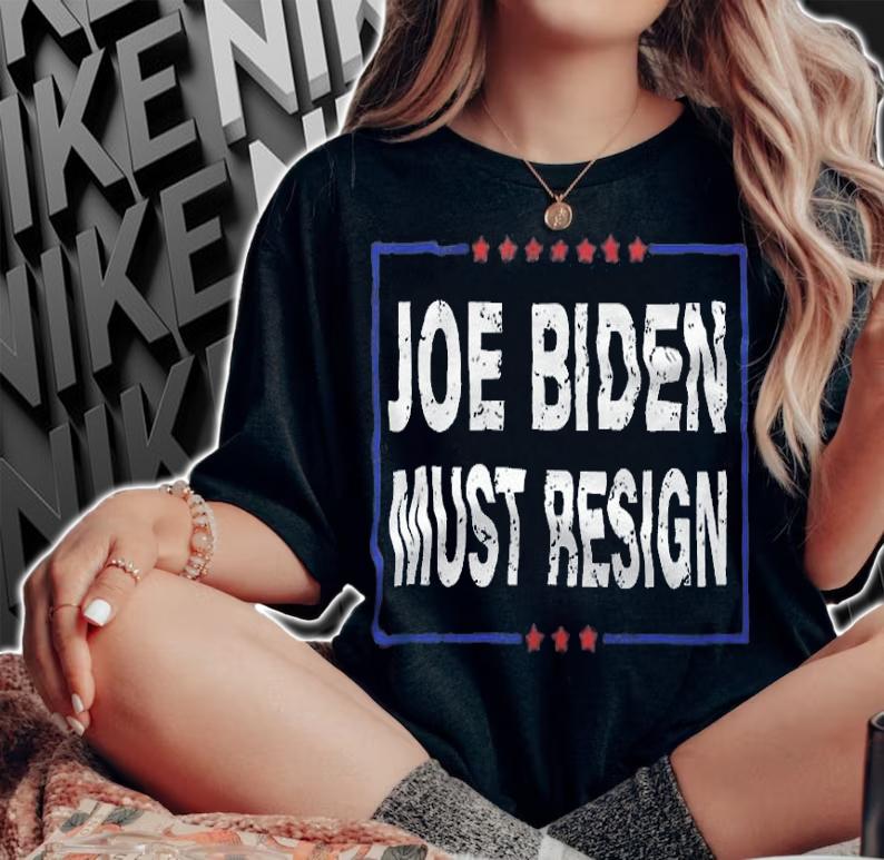 Joe Biden Must Resign - Anti Biden Republican T-Shirt t-shirt woman shirt
