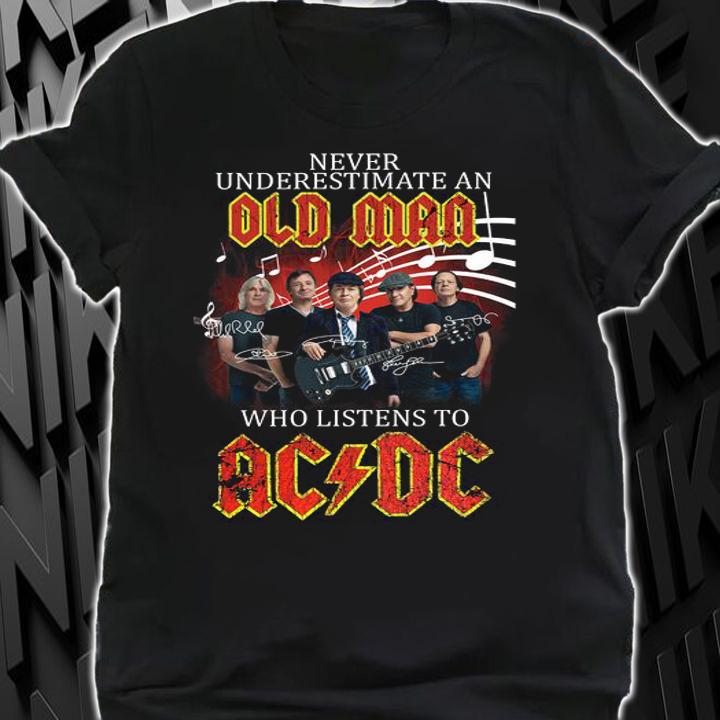 Never Underestimate An Old Man Who Listens To ACDC Band Signatures t-shirt shirt