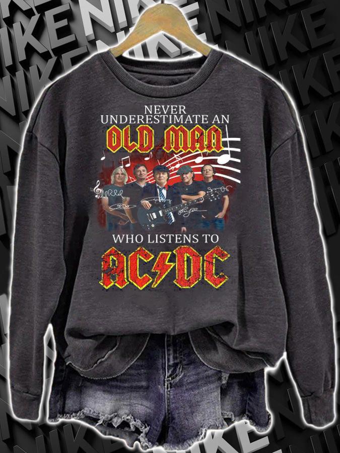Never Underestimate An Old Man Who Listens To ACDC Band Signatures t-shirt sweatshirt