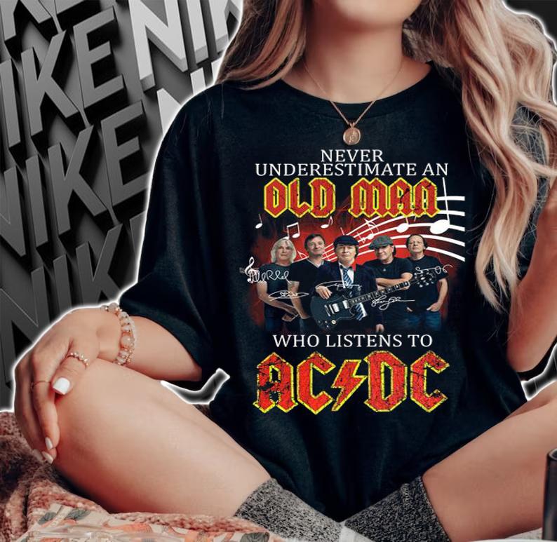 Never Underestimate An Old Man Who Listens To ACDC Band Signatures t-shirt woman shirt