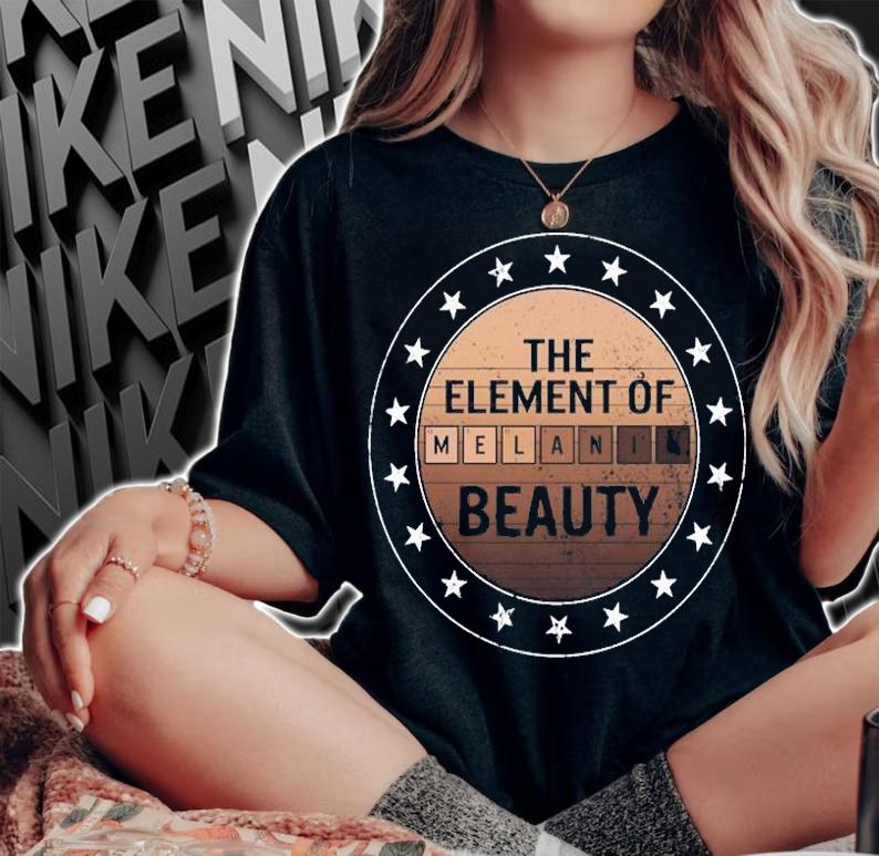 The Element Of Melanin Beauty T-Shirt t-shirt woman shirt
