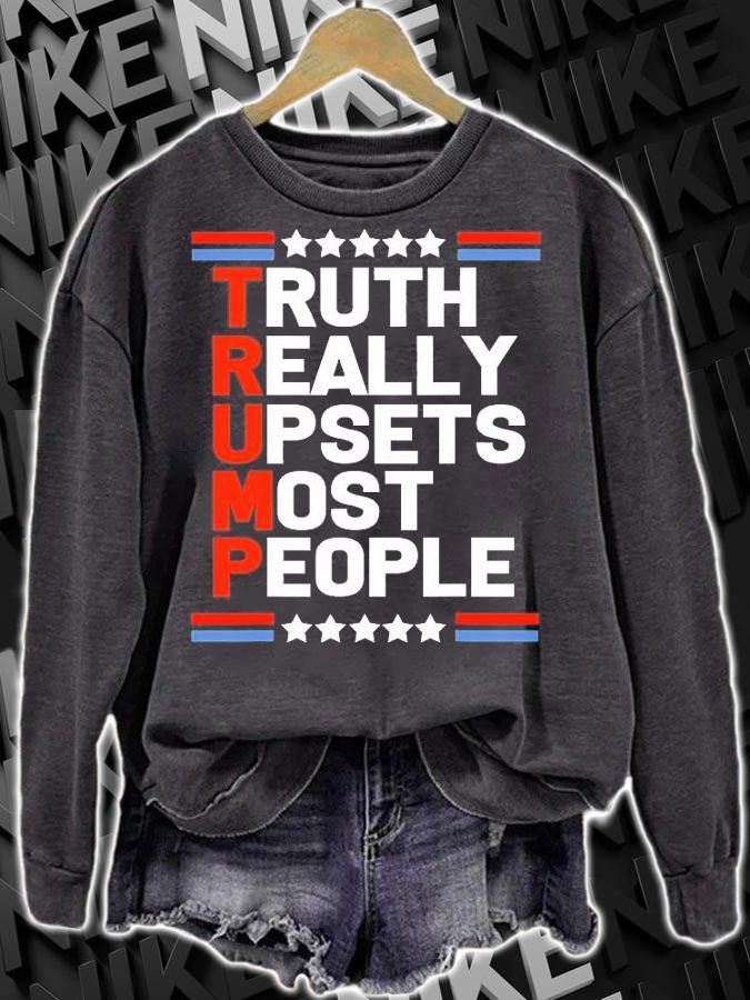 Trump Truth Really Upsets Most People T-Shirt t-shirt