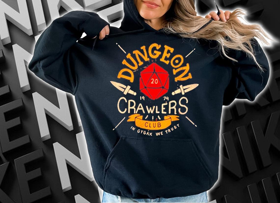 Dungeon Crawlers Club In Gygax We Trust Shirt t-shirt