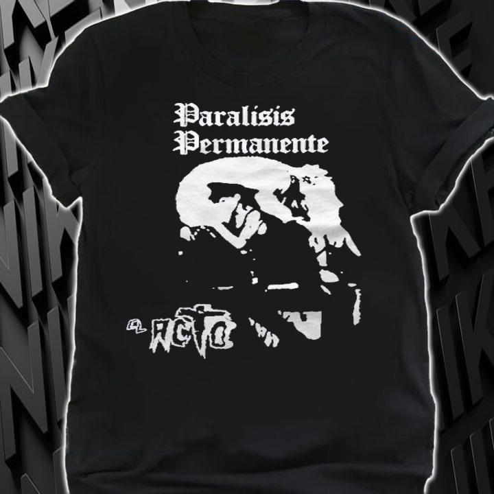 Paralisis Permanente El Acto Gift Shirt t-shirt