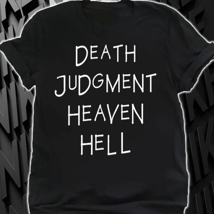 Death Judgment Heaven Hell T-Shirt shirt