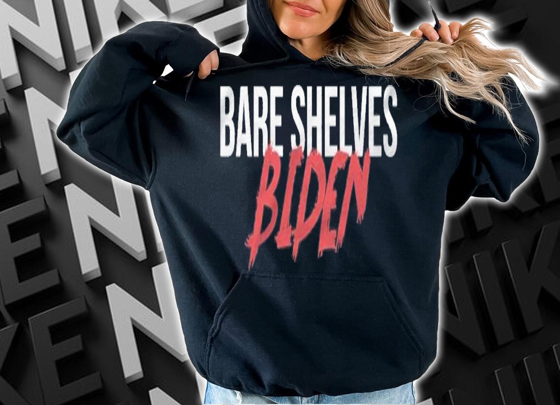 F Joe Biden bare Shelves Biden Anti Biden T-Shirt hoodie