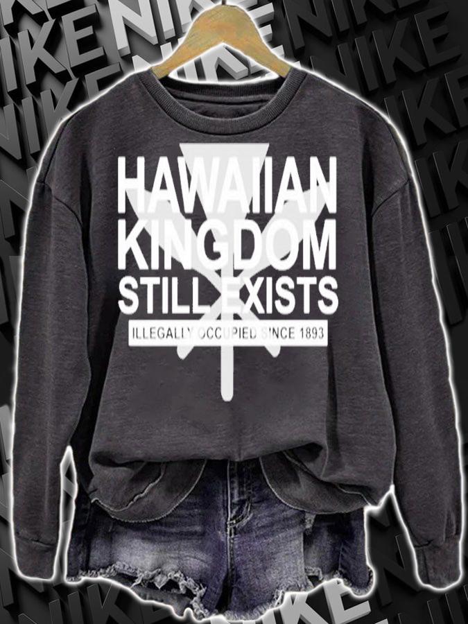 Hawaiian Kingdom Still Exists Shirt sweatshirt