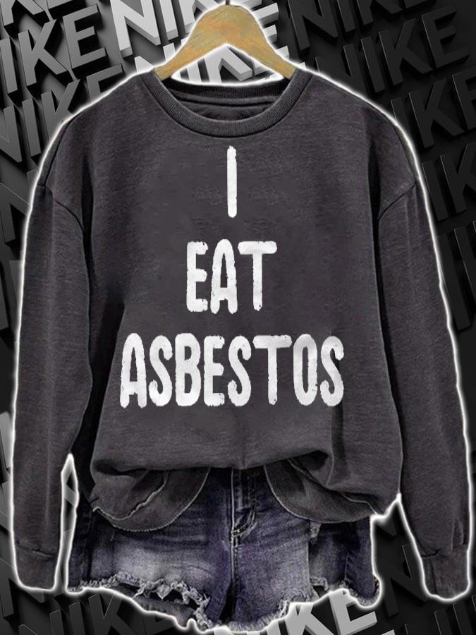I Eat Asbestos Worker Gift Shirt