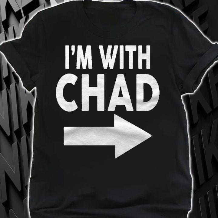 Im With Chad Name Premium Shirt