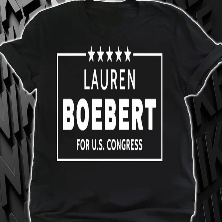 Lauren Boebert For US Congress 2022 House Election Colorado Republican Shirt shirt