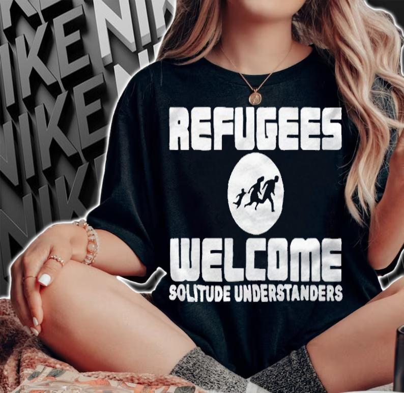 Refugees welcome solitude understanders T-shirt