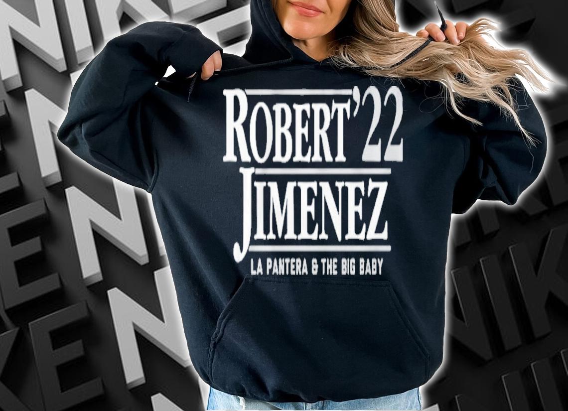 Robert Jimenez '22 LA Pantera And The Big Baby Shirt hoodie