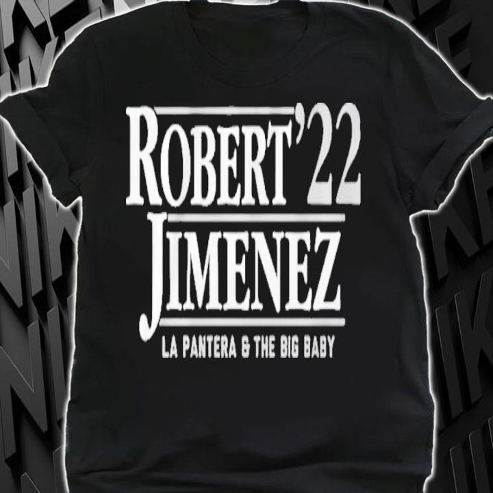 Robert Jimenez '22 LA Pantera And The Big Baby Shirt shirt