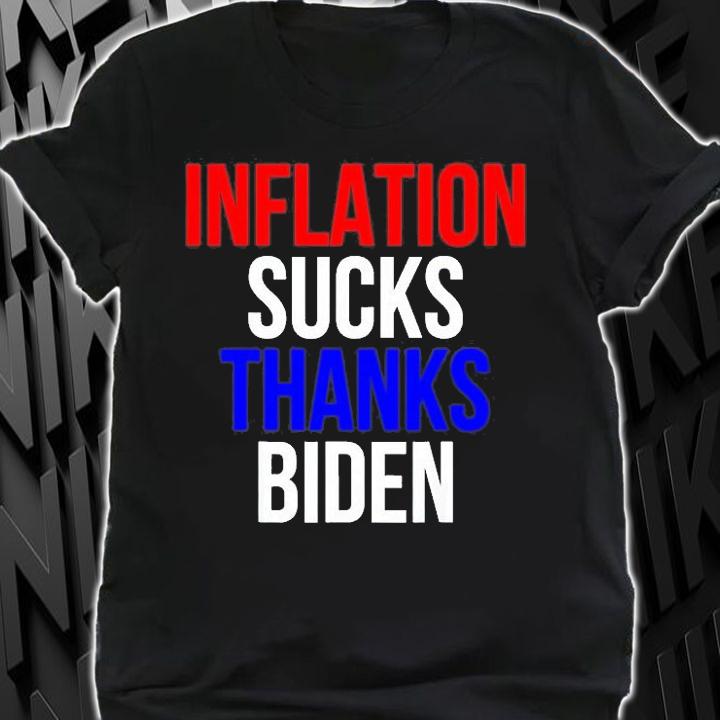 Inflation Sucks Thanks Joe Biden T-Shirt