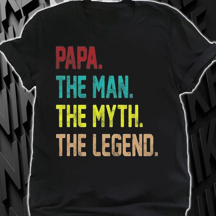 Papa The Man The Myth The Legend Vintage T-Shirt shirt