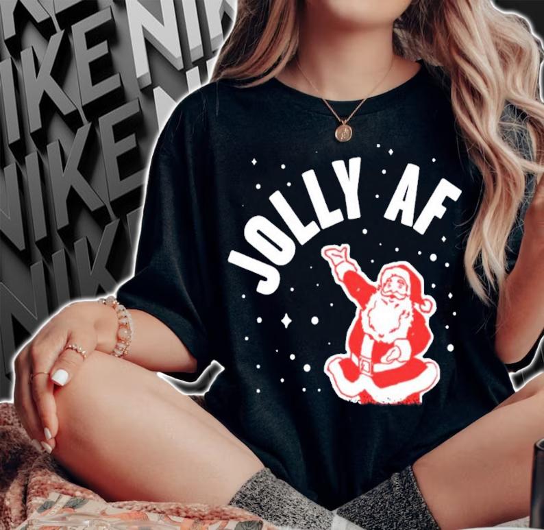Santa Jolly Af Christmas Shirt