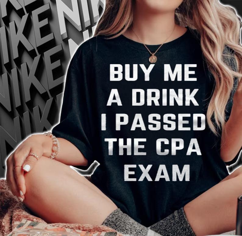 Funny Buy Me A Drink I Passed The Cpa Exam For Men And Women Shirt