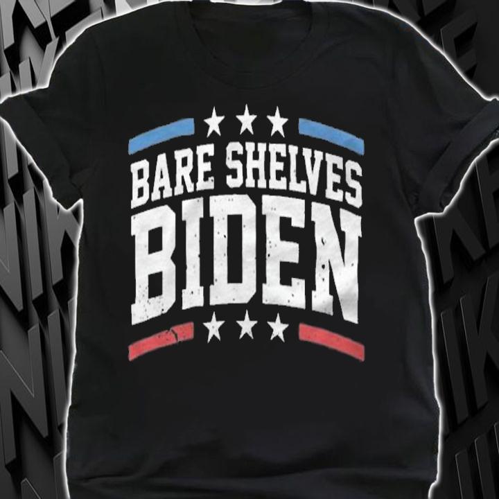 Premium funny Political Gifts Bare Shelves Biden T-Shirt