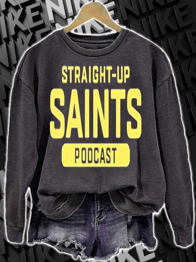 Straight Up Saints Podcast T-Shirt sweatshirt