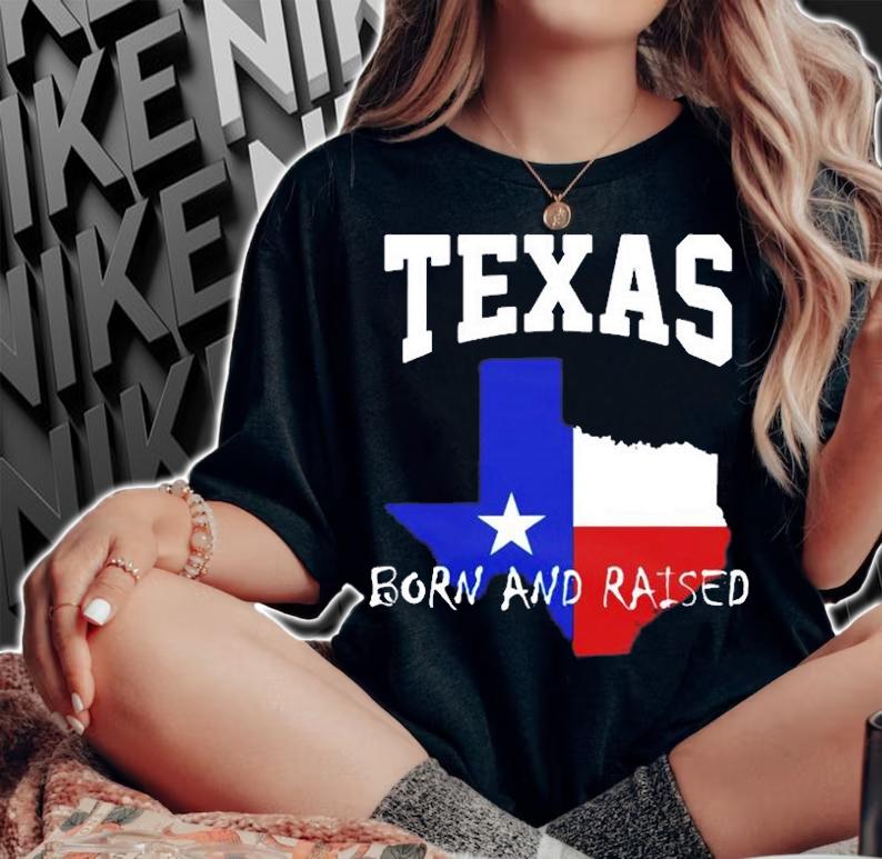 Texas Born And Raised Texas T-Shirt