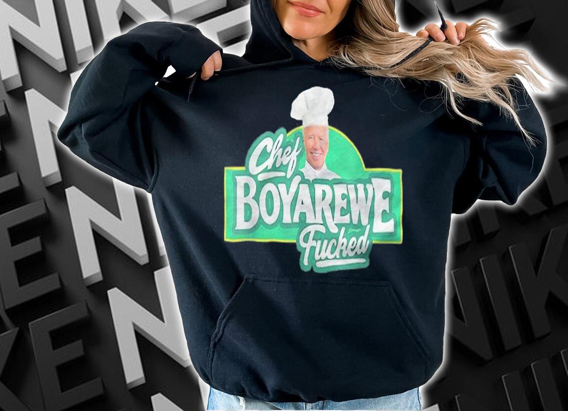 Chef Boyarewe Fucked Anti Joe Biden T-Shirt
