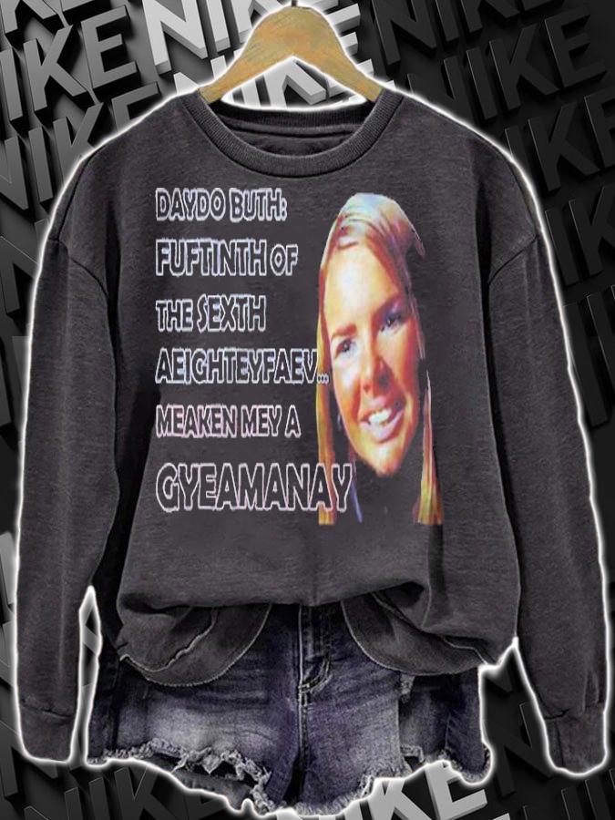 Nadine Coyle daydo buth fuftinth of the sexth aeighteyfaev meaken mey a gyeamanay T-shirt sweatshirt