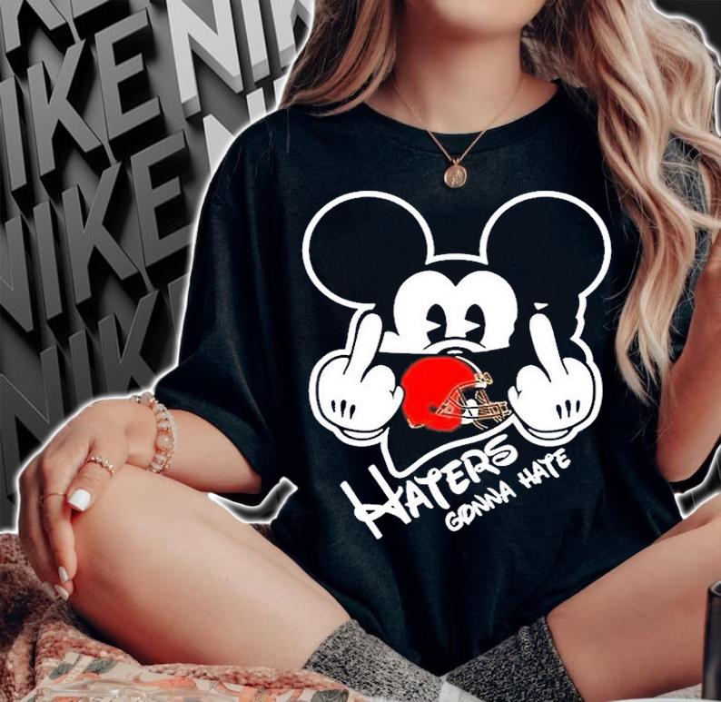 Cleveland Browns Haters Gonna Hate Mickey Mouse T-Shirt woman shirt