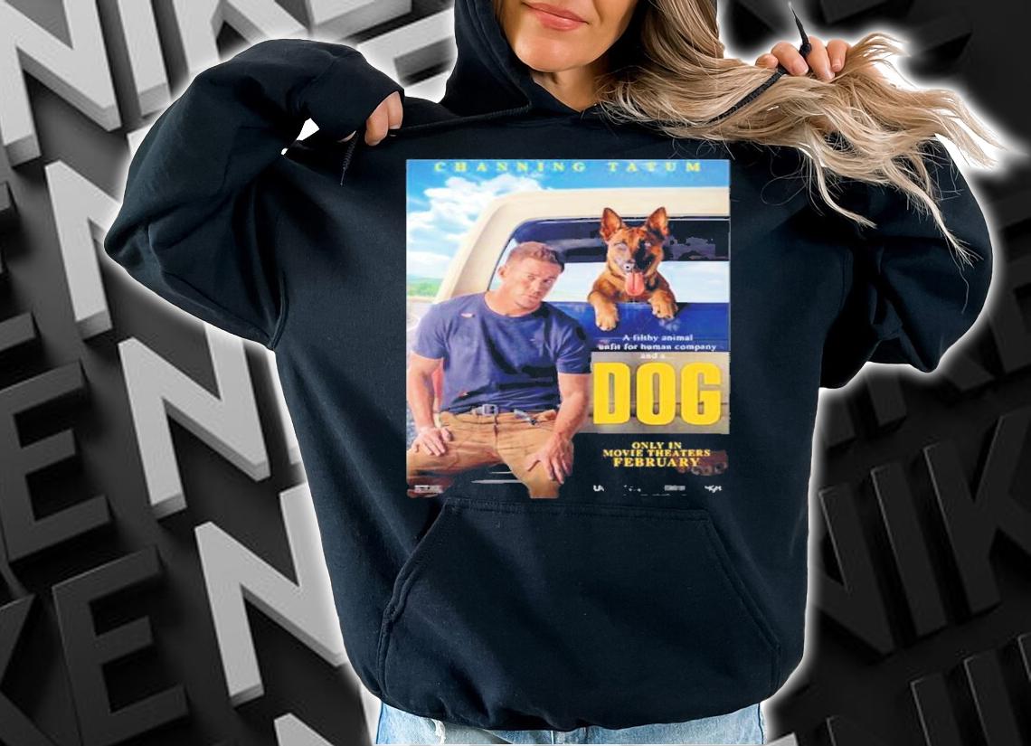 Dog Movie Channing Tatum 2022 Film Shirt hoodie