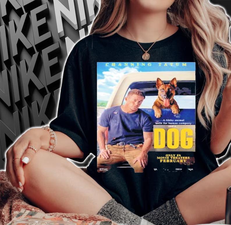 Dog Movie Channing Tatum 2022 Film Shirt woman shirt