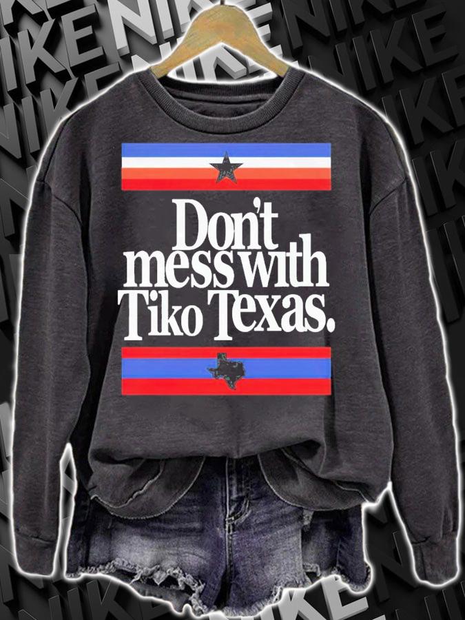 Don't Mess With Tiko Texas Shirt