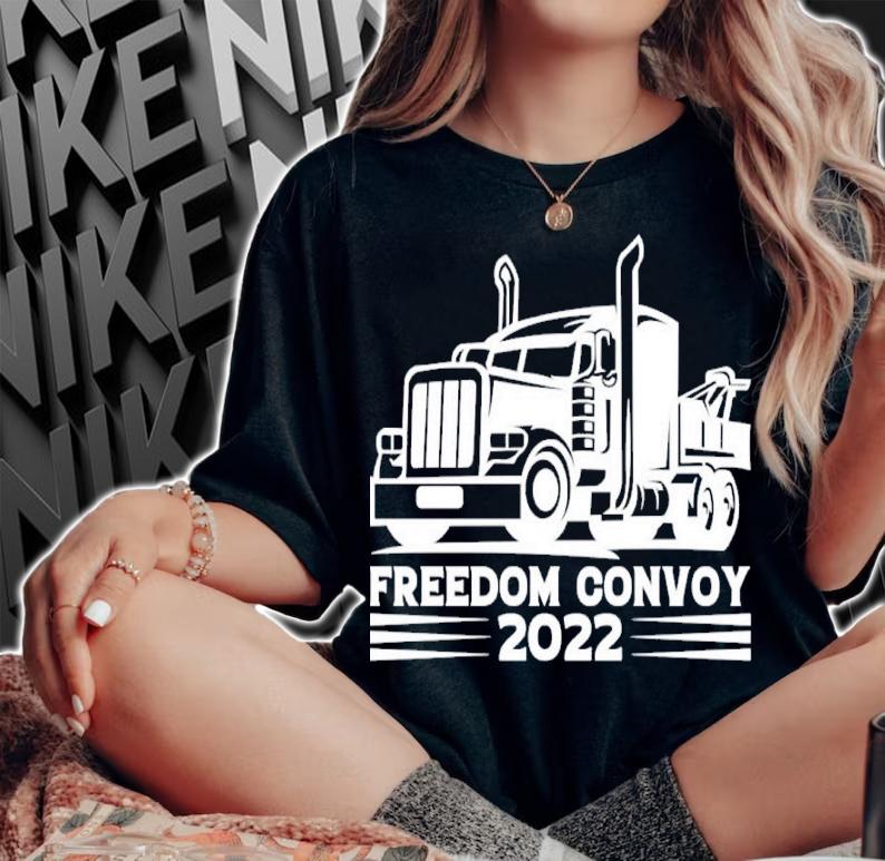 Freedom Convoy 2022 Trucker Support Truckers Shirt woman shirt