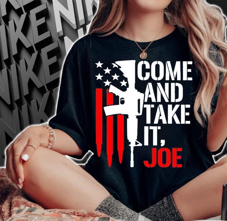Gun American Flag Come And Take It Joe Shirt woman shirt