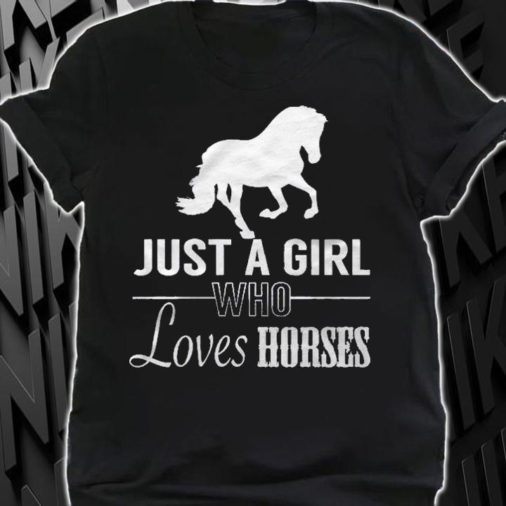 Just A Girl Who Loves Horse Riding Lover Gift For Women Girl Shirt shirt