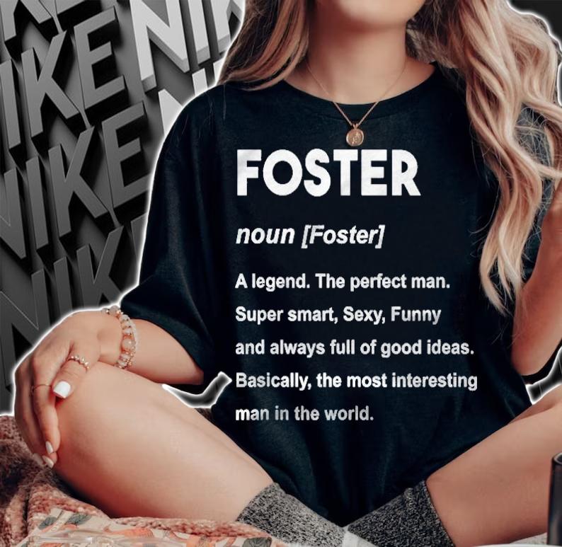Mens Foster Name Shirt Foster T-shirt woman shirt
