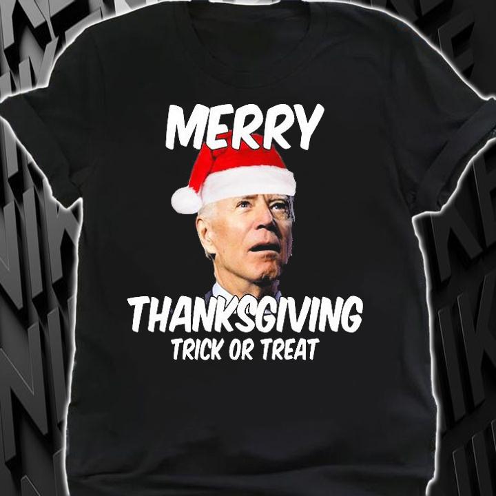 Merry Thanksgiving Trick Or Treat Funny Christmas Joe Biden T-Shirt shirt