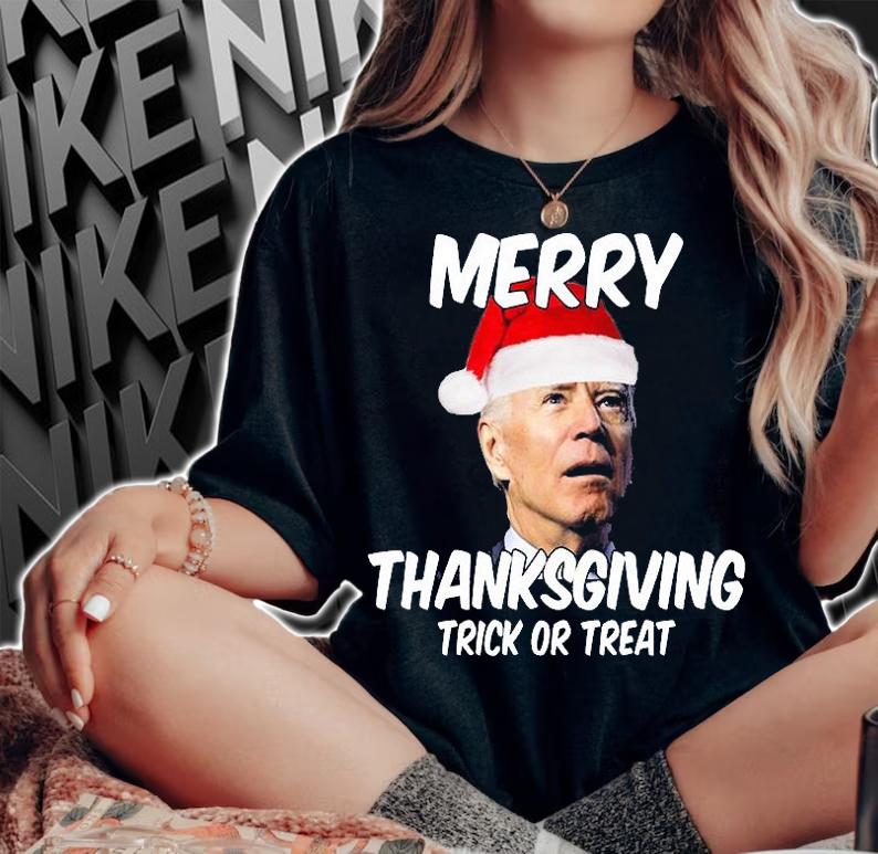 Merry Thanksgiving Trick Or Treat Funny Christmas Joe Biden T-Shirt woman shirt