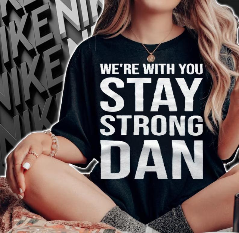 Norwich City Dan Barden we're with you stay strong Dan T-shirt