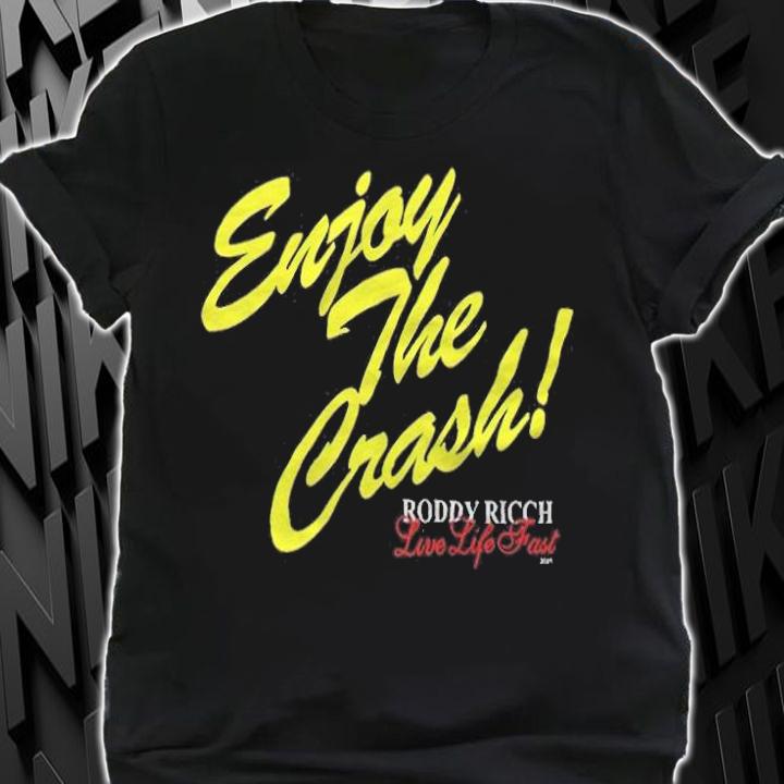 Roddy Ricch Enjoy The Crash Live Life Fast T-shirt shirt