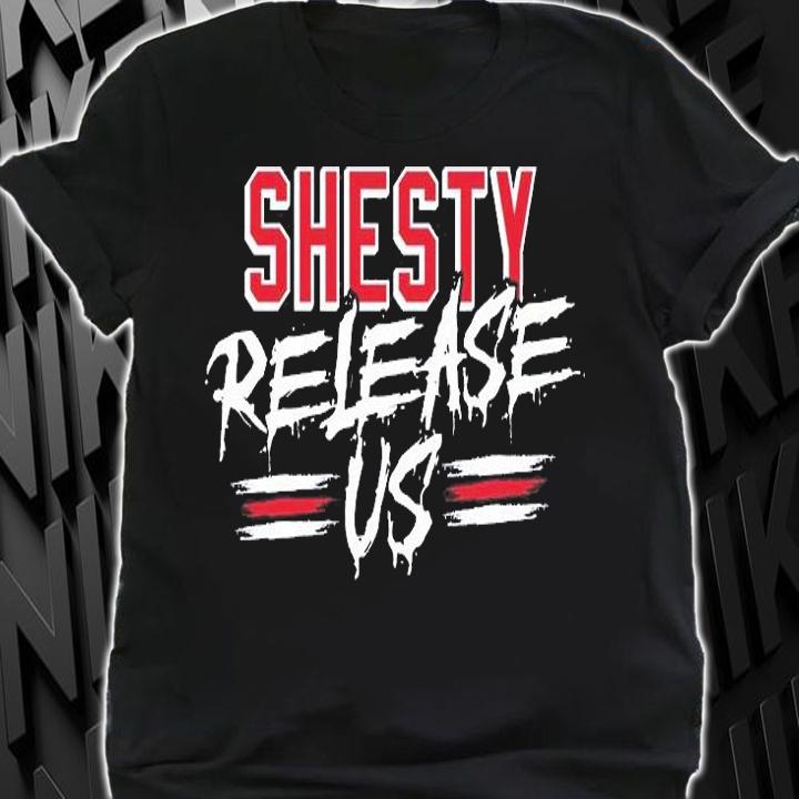 Shesty Release Us T-Shirt shirt