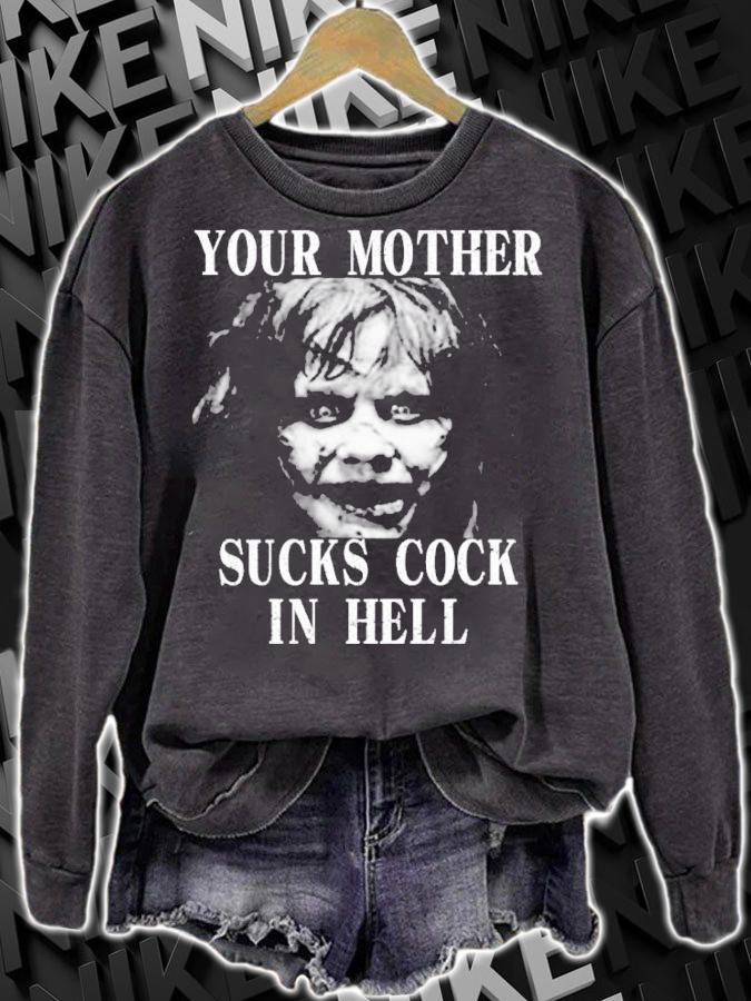 That Go Hard Your Mother Sucks Cock In Hell Shirt