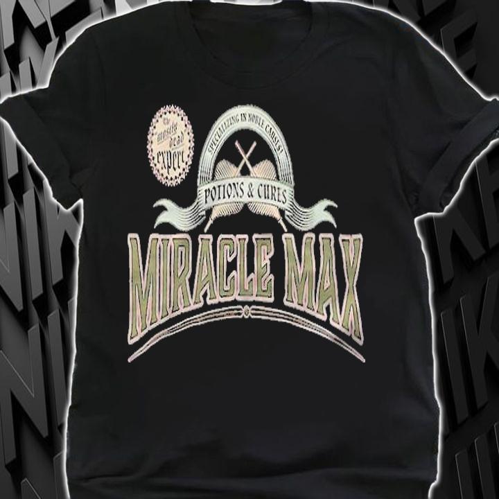 The mostly dead expert Miracle Max T-shirt shirt